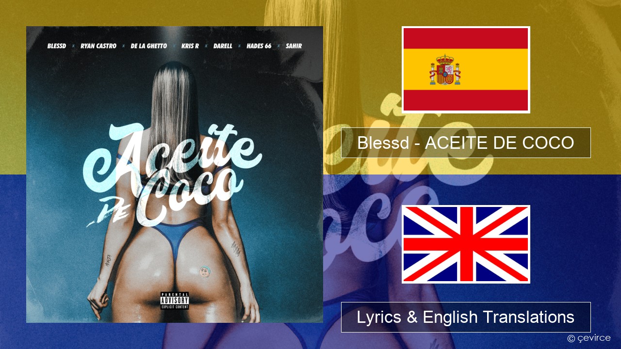 Blessd – ACEITE DE COCO Spanish Lyrics & English Translations