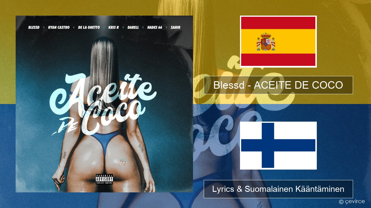 Blessd – ACEITE DE COCO Espanjan Lyrics & Suomalainen Kääntäminen