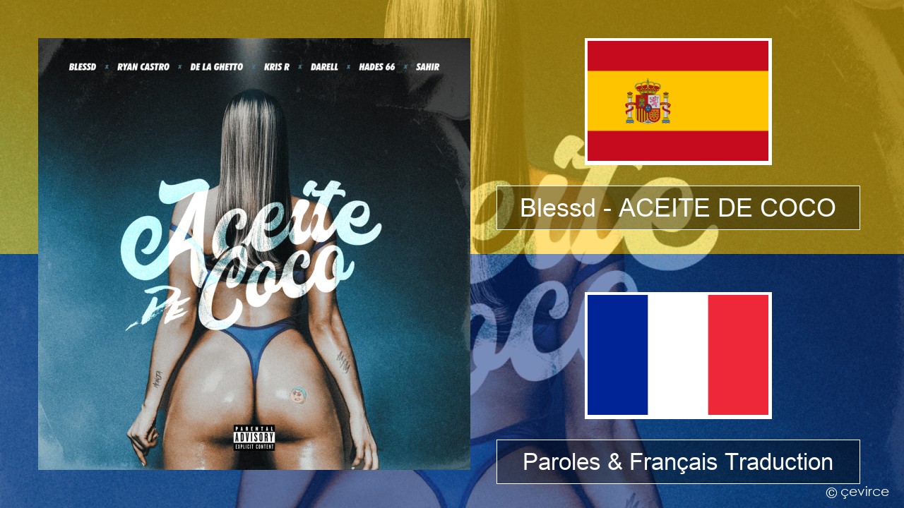 Blessd – ACEITE DE COCO Espagnol Paroles & Français Traduction