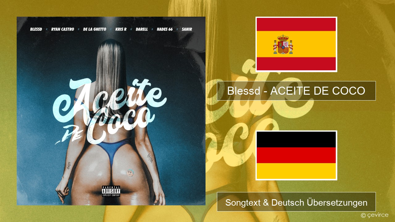 Blessd – ACEITE DE COCO Spanisch Songtext & Deutsch Übersetzungen