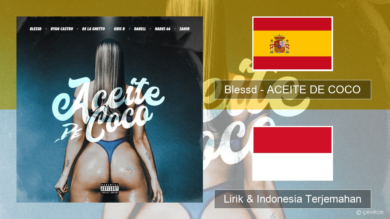 Blessd – ACEITE DE COCO Spanyol Lirik & Indonesia Terjemahan