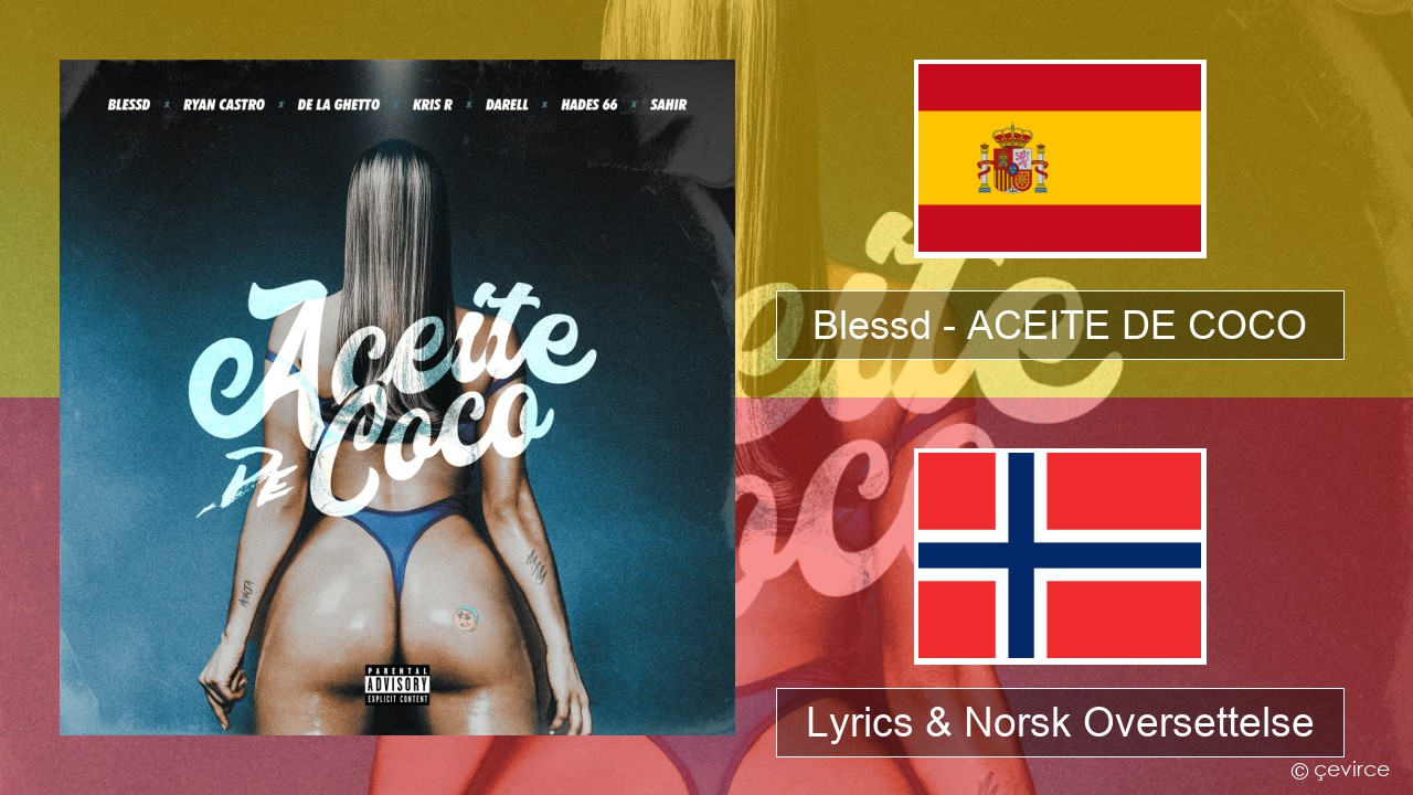 Blessd – ACEITE DE COCO Spansk Lyrics & Norsk Oversettelse