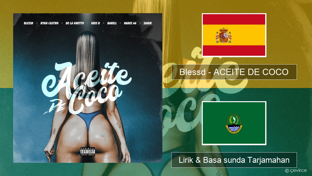 Blessd – ACEITE DE COCO Spanyol Lirik & Basa sunda Tarjamahan