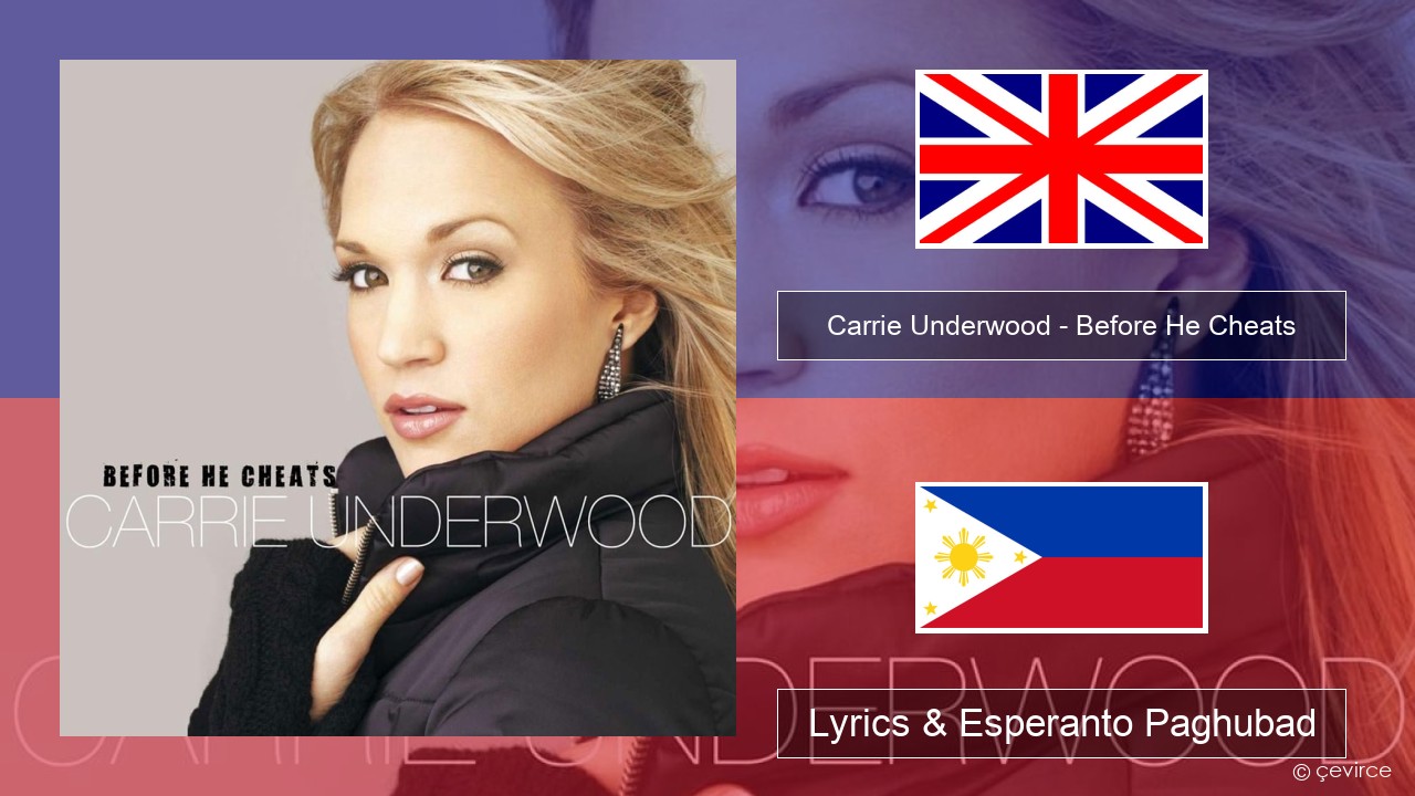 Carrie Underwood – Before He Cheats English Lyrics & Esperanto Paghubad