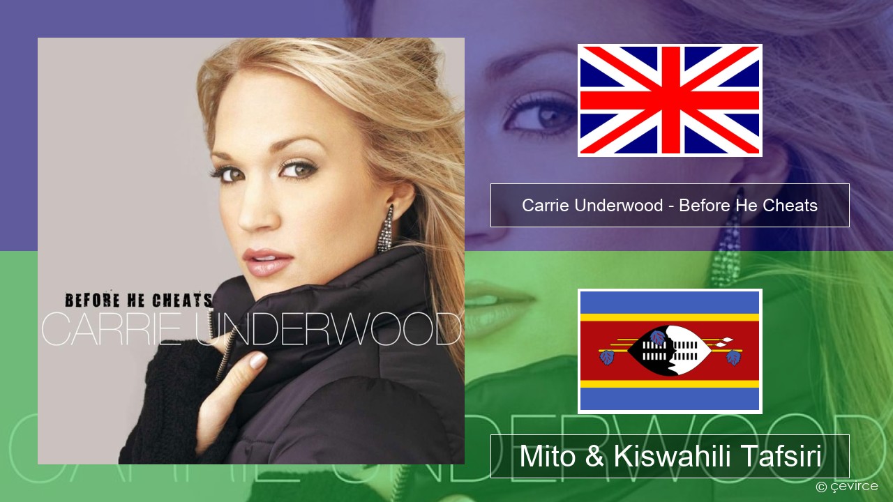 Carrie Underwood – Before He Cheats Englishen Mito & Kiswahili Tafsiri