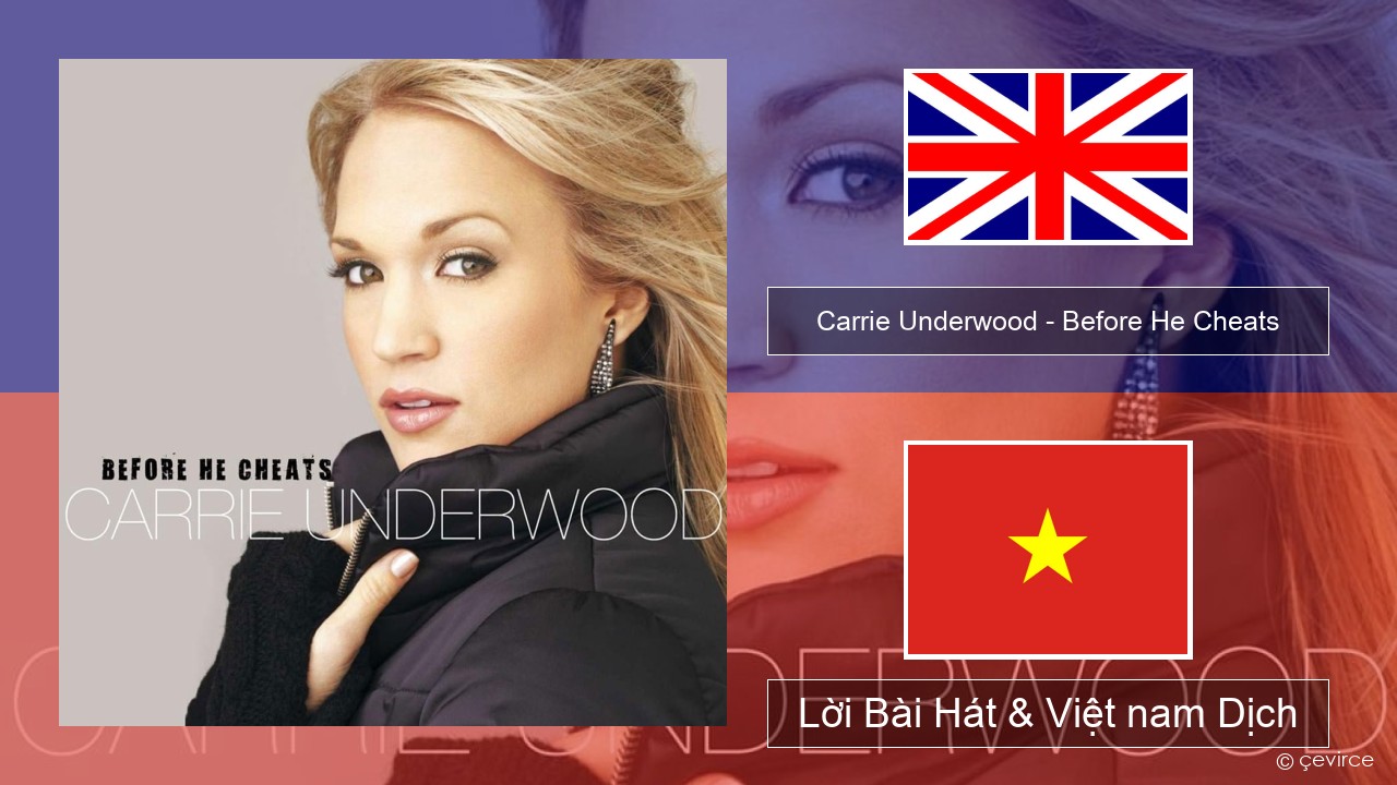 Carrie Underwood – Before He Cheats Tiếng anh Lời Bài Hát & Việt nam Dịch