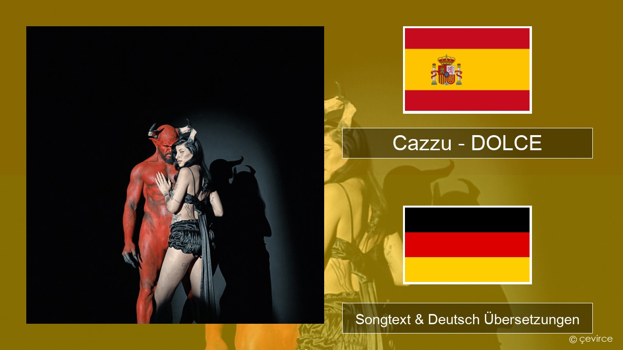 Cazzu – DOLCE Spanisch Songtext & Deutsch Übersetzungen