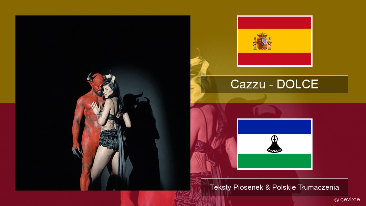 Cazzu – DOLCE Spanish Teksty Piosenek & Polskie Tłumaczenia