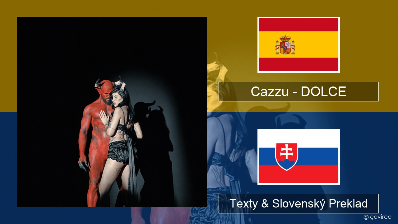 Cazzu – DOLCE Španielsko Texty & Slovenský Preklad