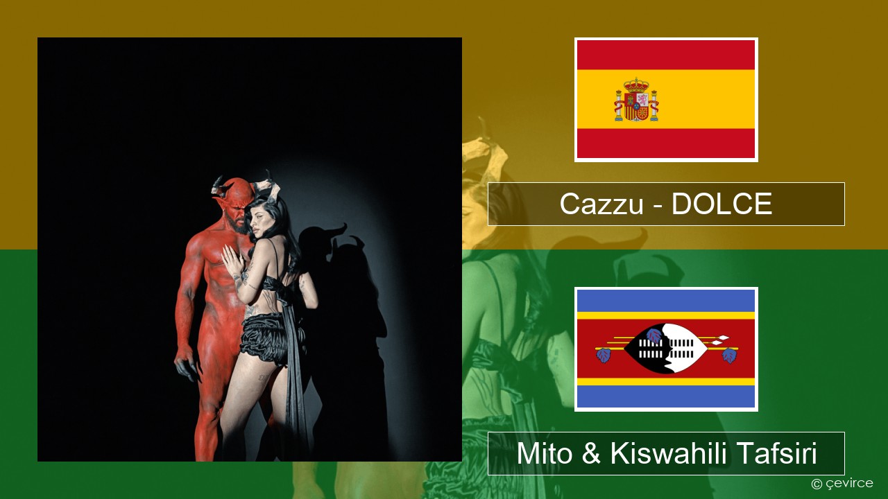 Cazzu – DOLCE Kihispania Mito & Kiswahili Tafsiri