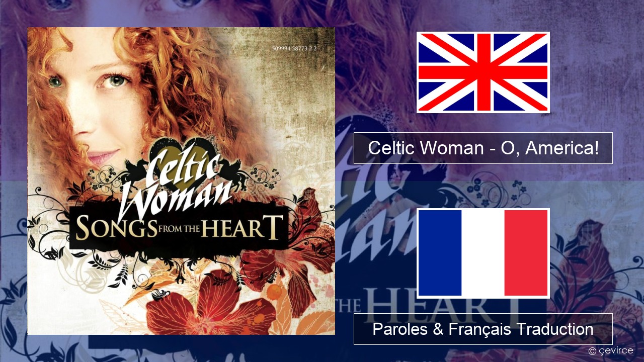 Celtic Woman – O, America! Anglais Paroles & Français Traduction