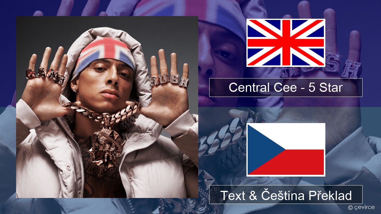 Central Cee – 5 Star Anglický Text & Čeština Překlad