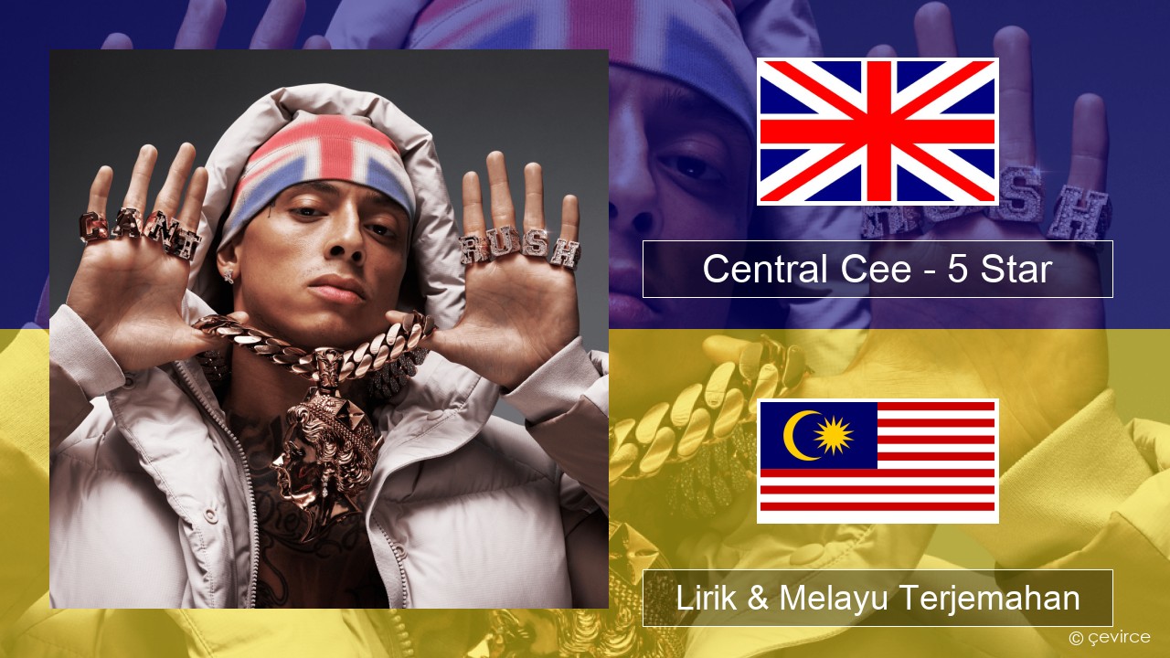 Central Cee – 5 Star Francais Lirik & Melayu (Malay) Terjemahan