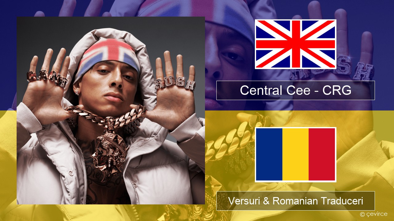 Central Cee – CRG Română Versuri & Romanian Traduceri