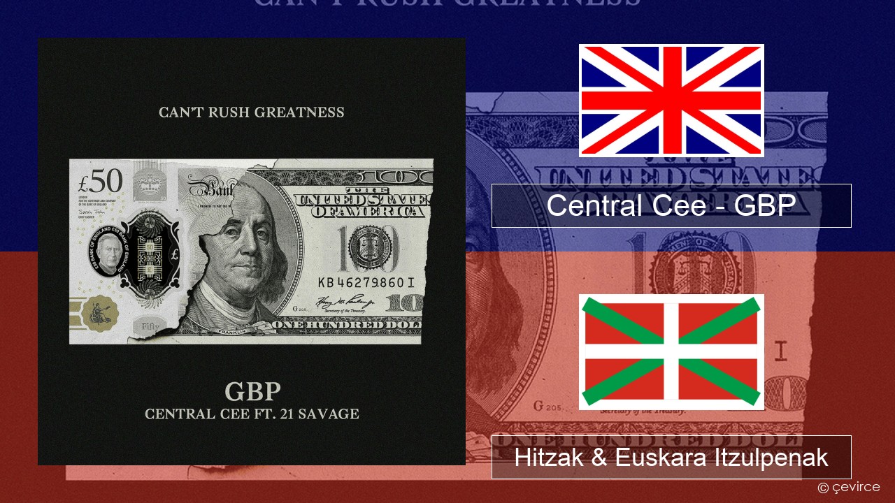 Central Cee – GBP Ingelesa Hitzak & Euskara Itzulpenak