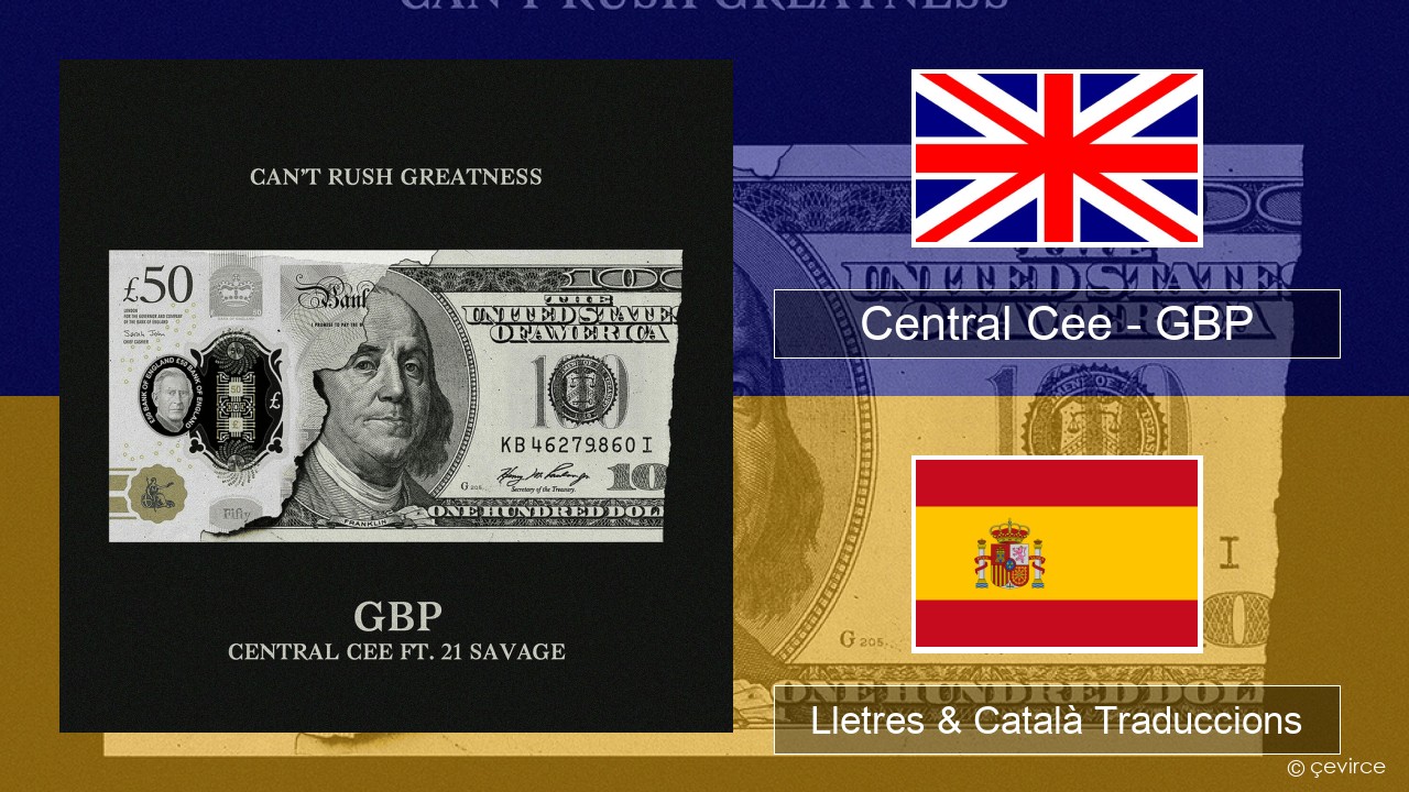 Central Cee – GBP Anglès Lletres & Català Traduccions