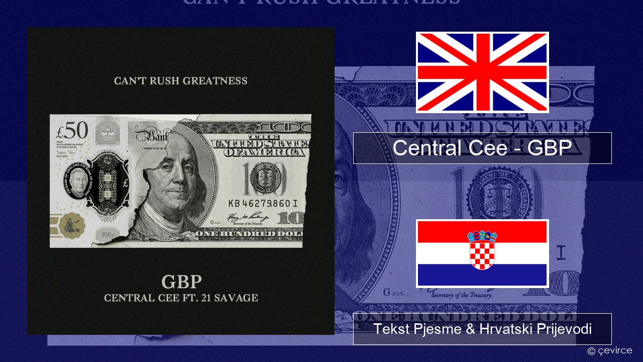 Central Cee – GBP Engleski Tekst Pjesme & Hrvatski Prijevodi