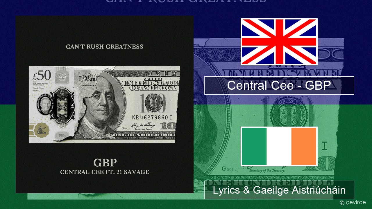 Central Cee – GBP Béarla Lyrics & Gaeilge Aistriúcháin