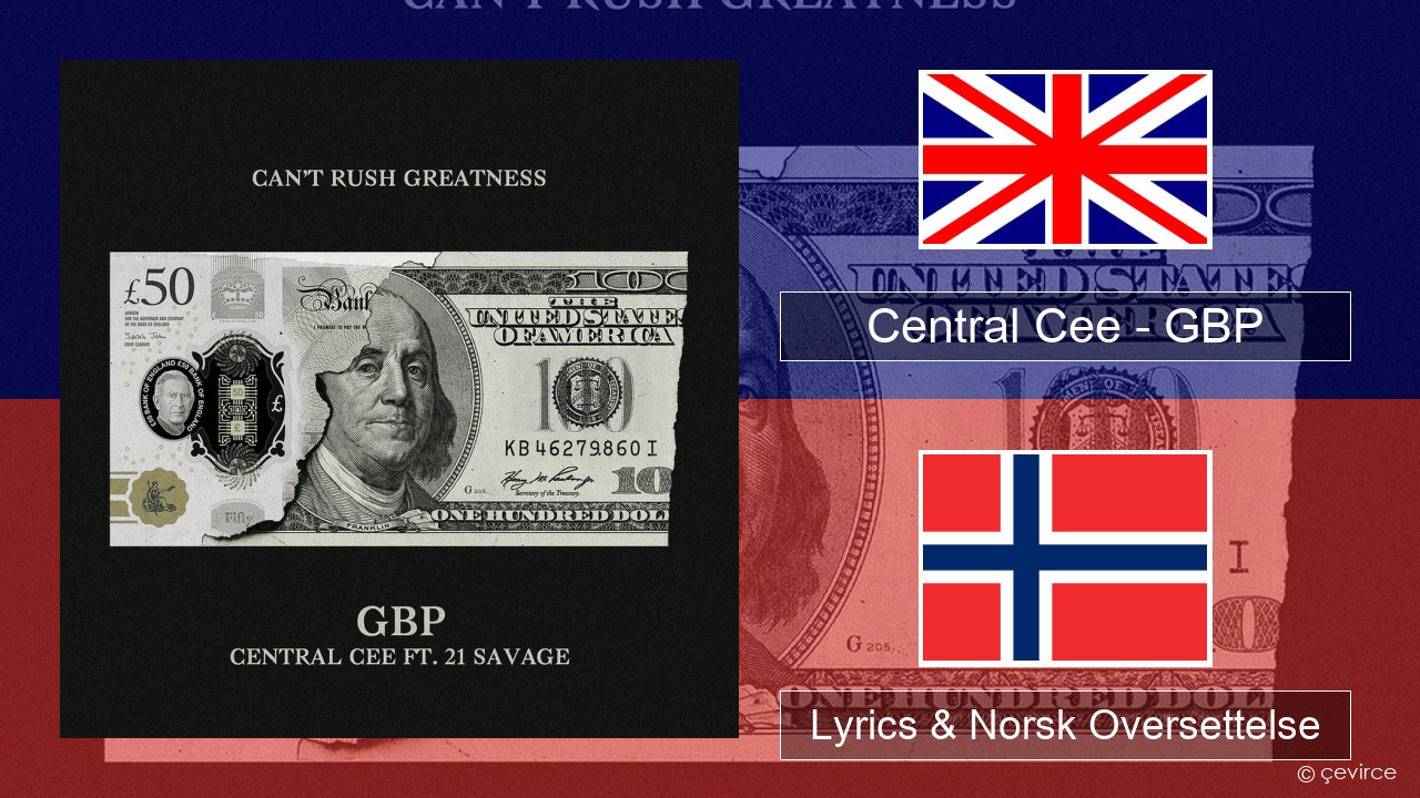 Central Cee – GBP Engelsk Lyrics & Norsk Oversettelse