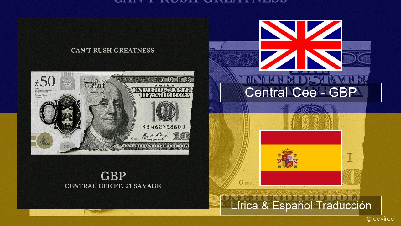 Central Cee – GBP Ingl Lírica & Español Traducción