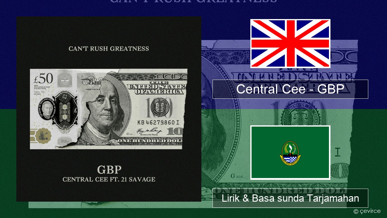 Central Cee – GBP Basa inggris Lirik & Basa sunda Tarjamahan