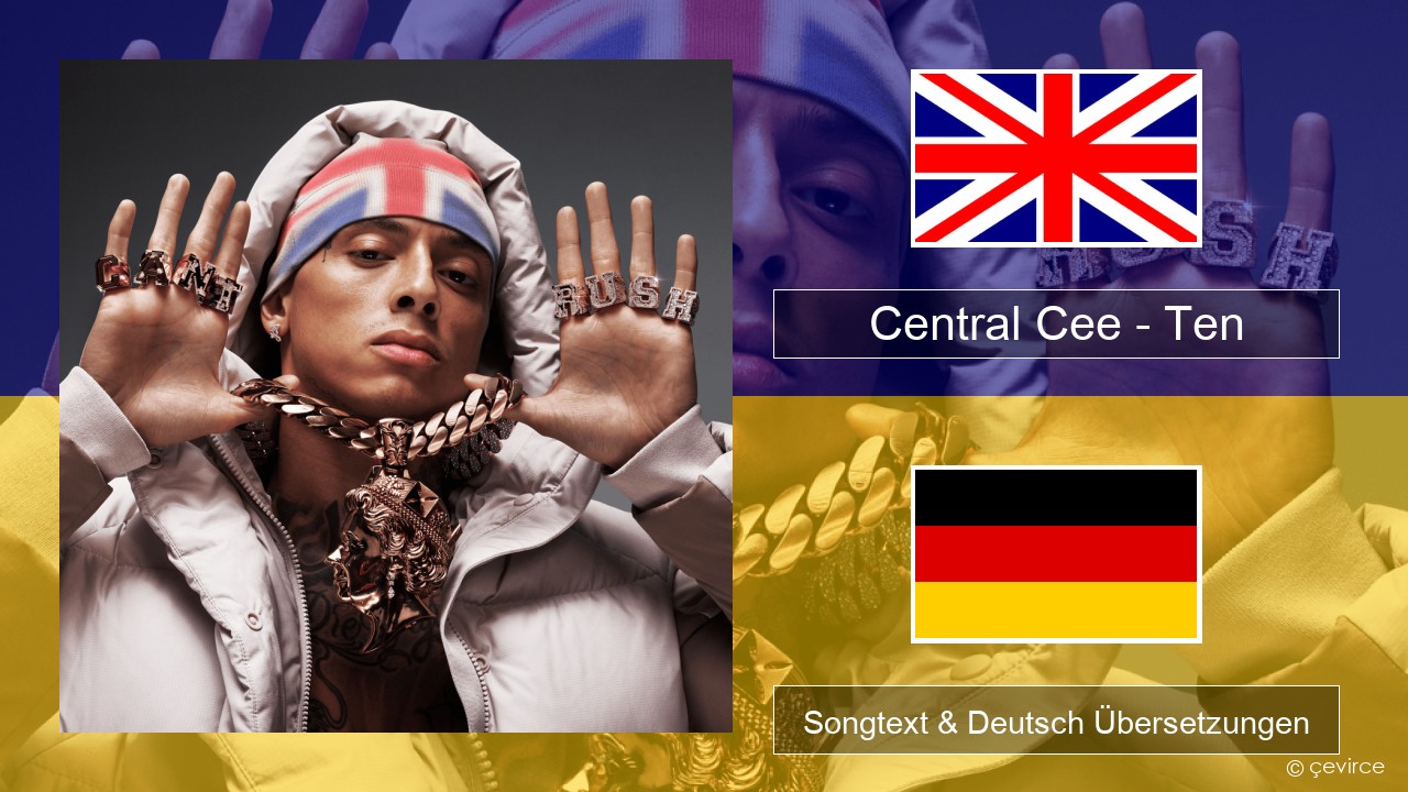 Central Cee – Ten Englisch Songtext & Deutsch Übersetzungen