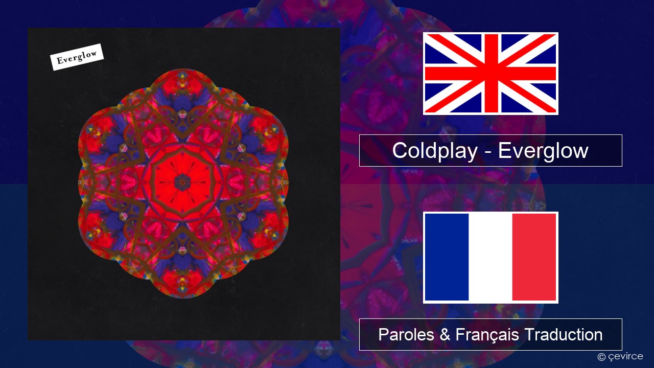 Coldplay – Everglow Anglais Paroles & Français Traduction