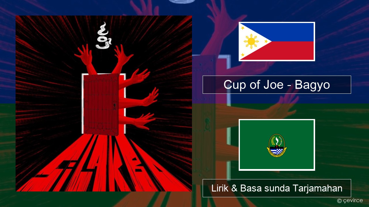 Cup of Joe – Bagyo Swahili Lirik & Basa sunda Tarjamahan