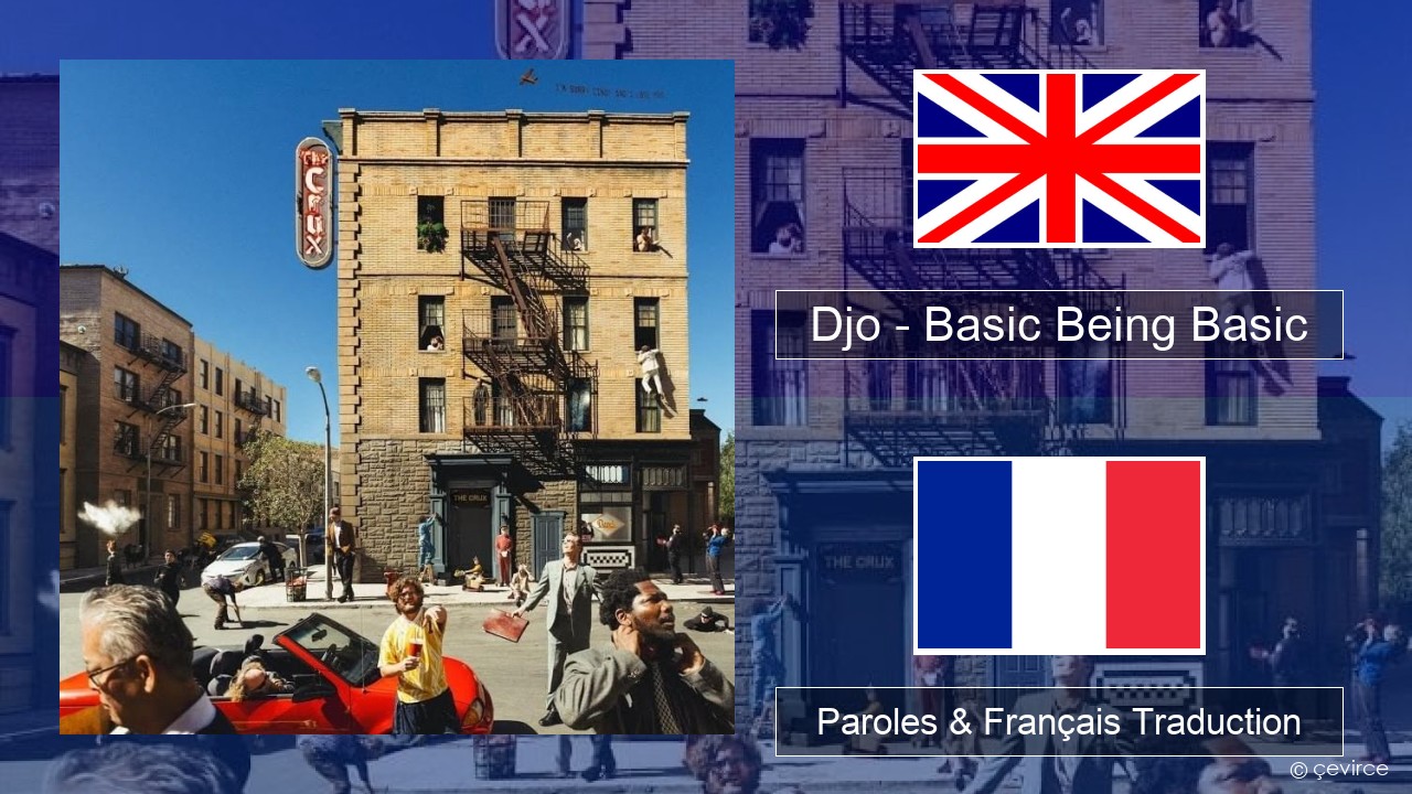 Djo – Basic Being Basic Anglais Paroles & Français Traduction