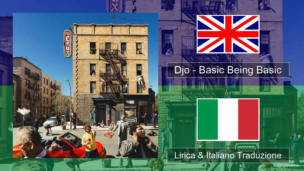 Djo – Basic Being Basic Inglese Lirica & Italiano Traduzione