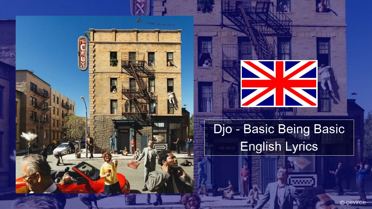 Djo – Basic Being Basic English Lyrics