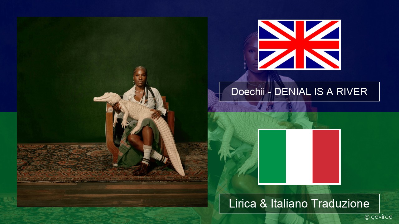 Doechii – DENIAL IS A RIVER Inglese Lirica & Italiano Traduzione