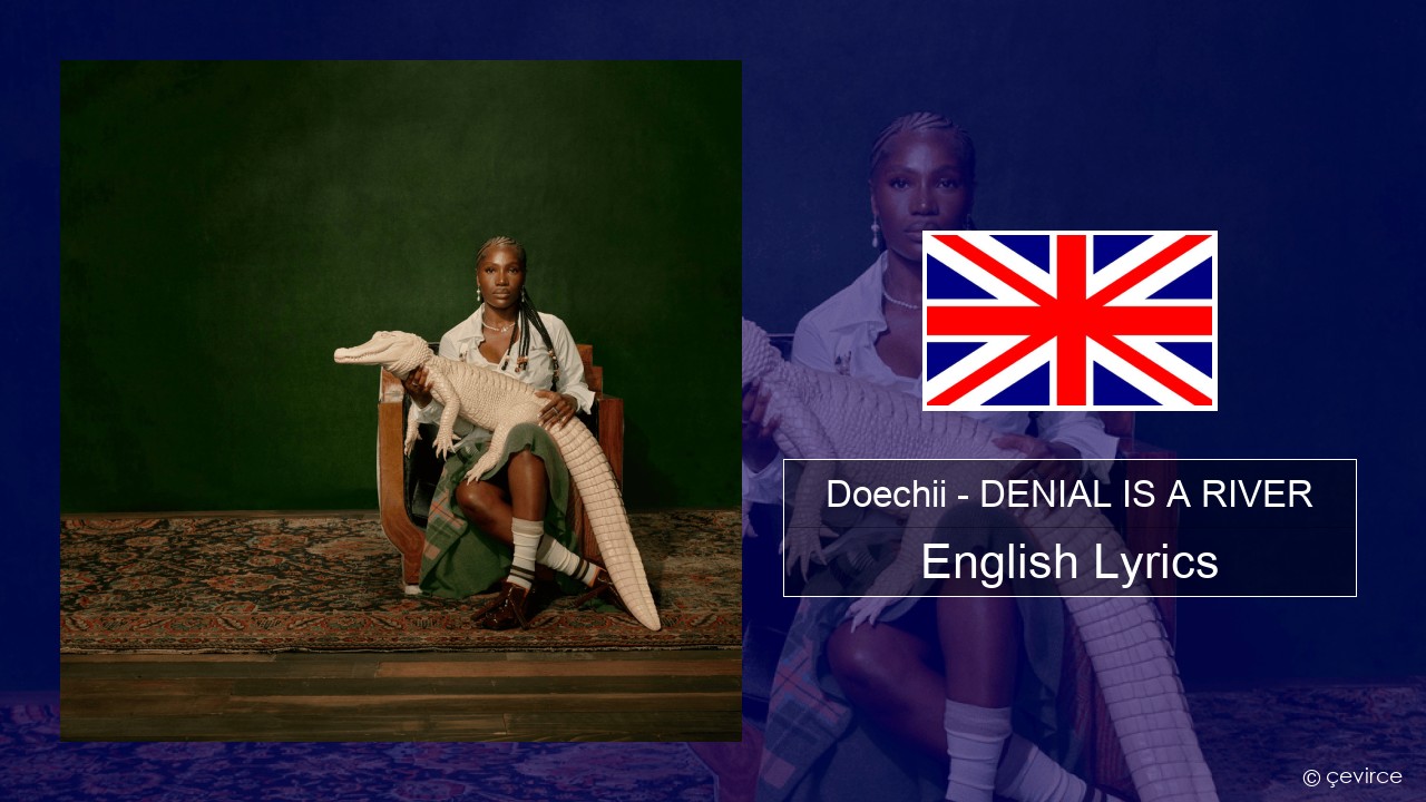 Doechii – DENIAL IS A RIVER English Lyrics