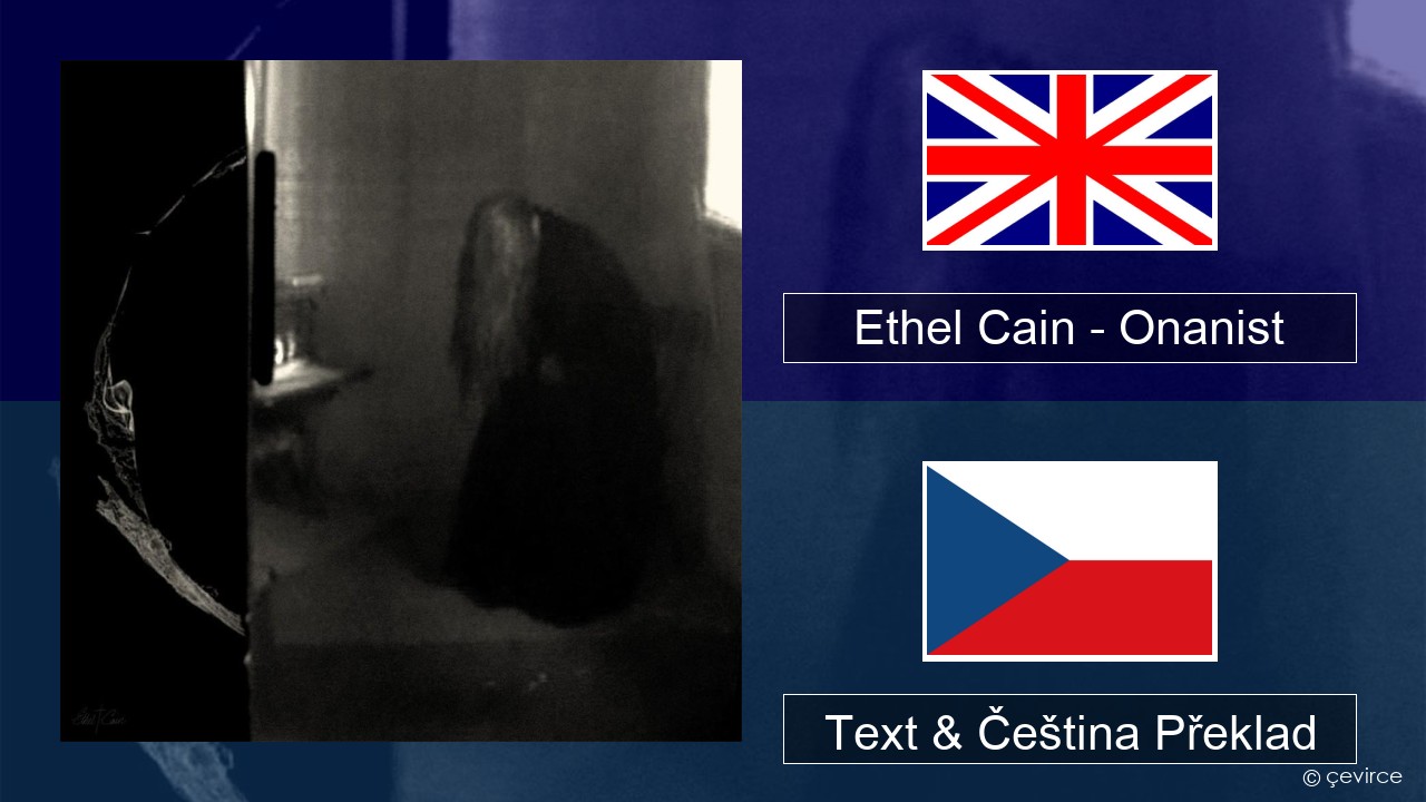 Ethel Cain – Onanist Anglický Text & Čeština Překlad