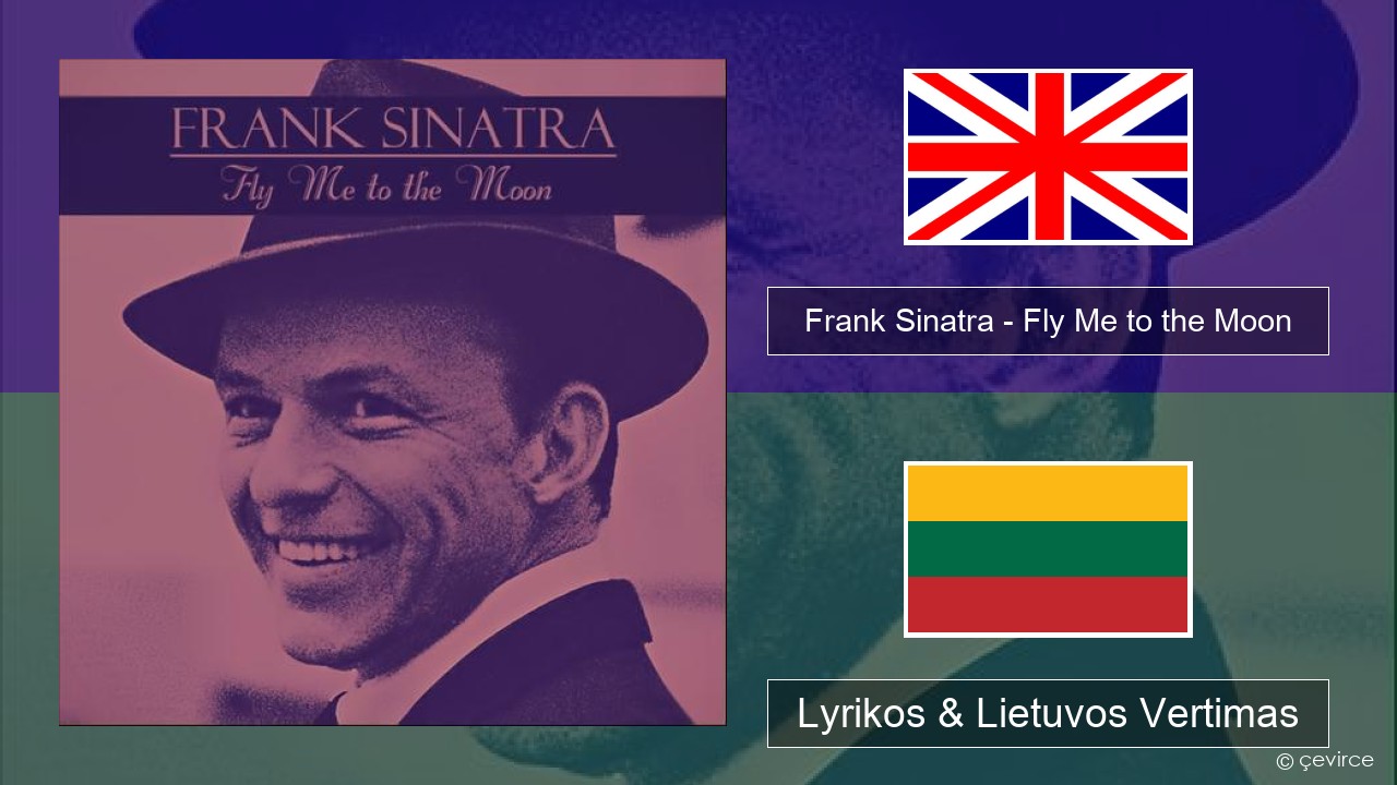 Frank Sinatra – Fly Me to the Moon Anglų Lyrikos & Lietuvos Vertimas