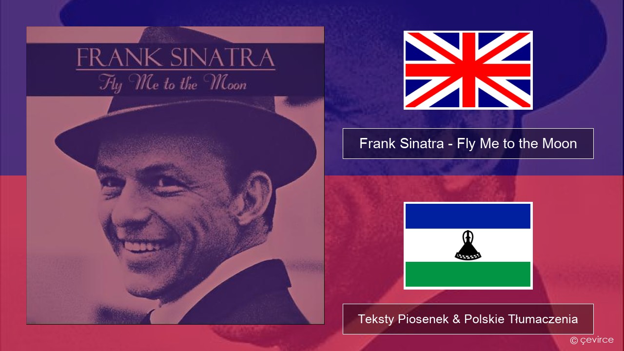 Frank Sinatra – Fly Me to the Moon Polski Teksty Piosenek & Polskie Tłumaczenia