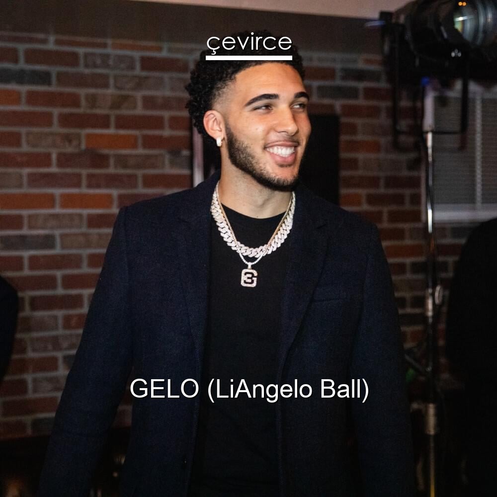 GELO (LiAngelo Ball)