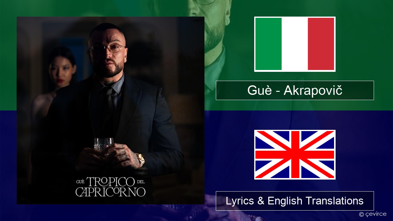 Guè – Akrapovič Italian Lyrics & English Translations