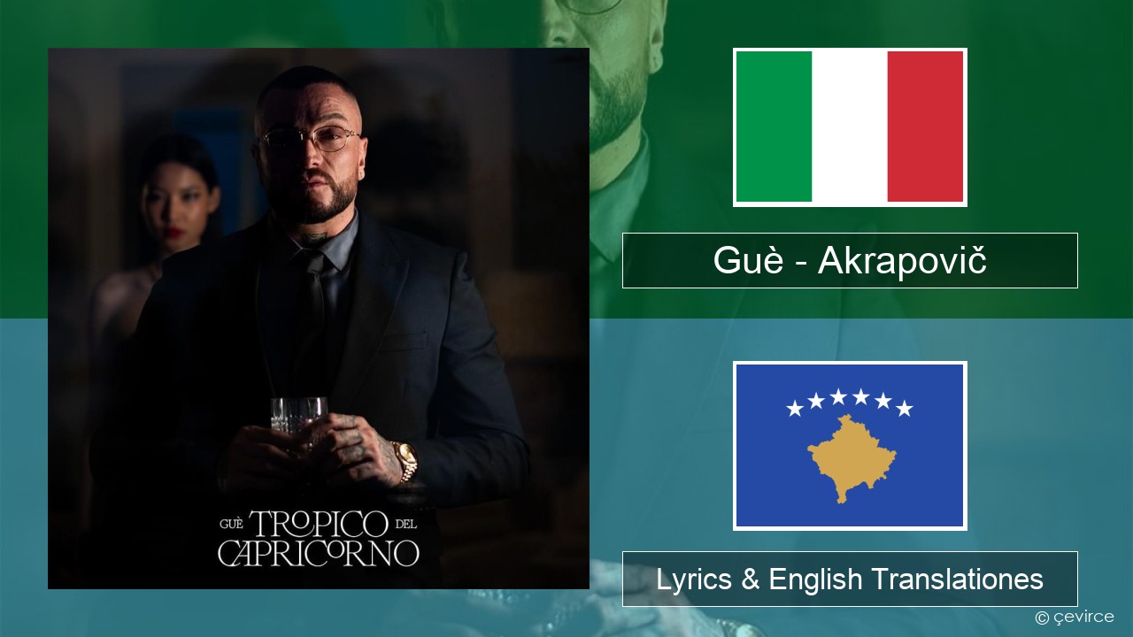 Guè – Akrapovič Italian Lyrics & English Translationes