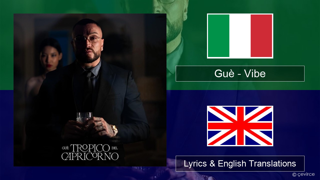 Guè – Vibe Italian Lyrics & English Translations