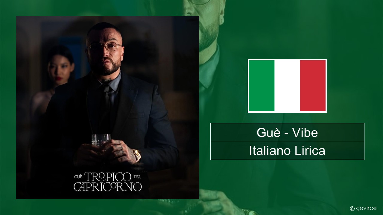 Guè – Vibe Italiano Lirica