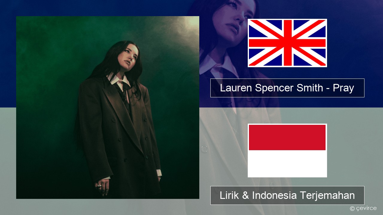 Lauren Spencer Smith – Pray Bahasa Indonesia Lirik & Indonesia Terjemahan