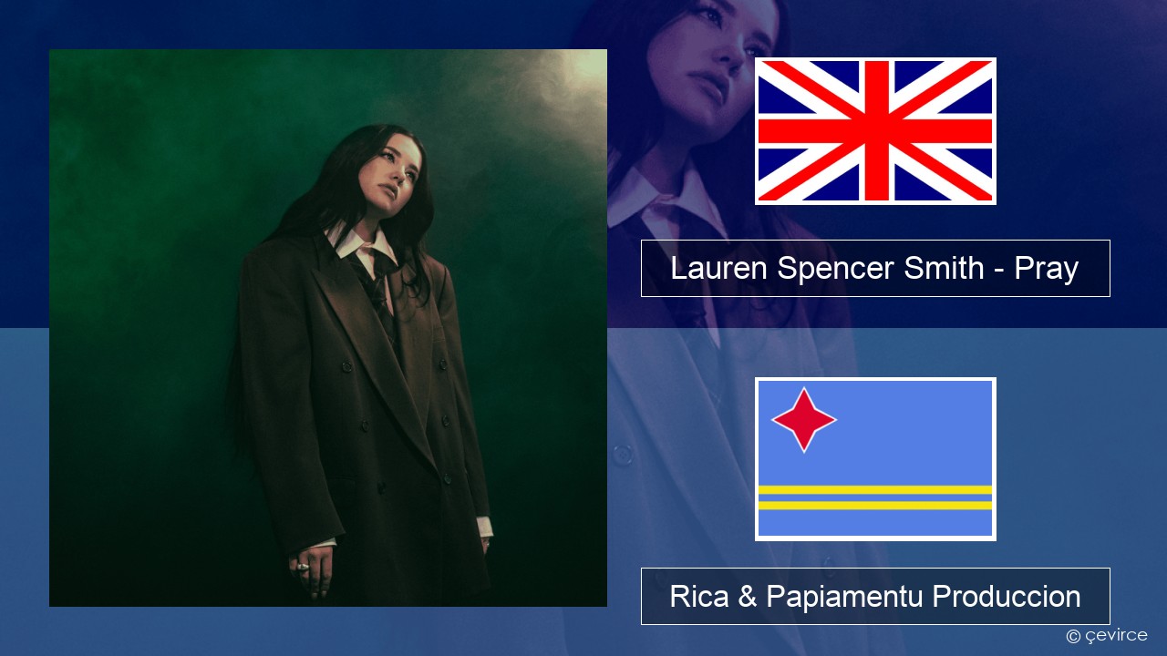 Lauren Spencer Smith – Pray Ing Rica & Papiamentu Produccion