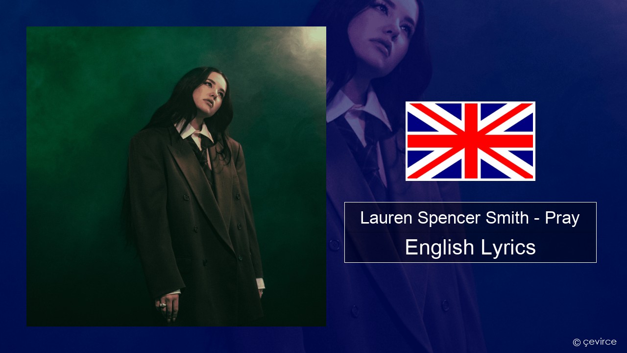 Lauren Spencer Smith – Pray English Lyrics