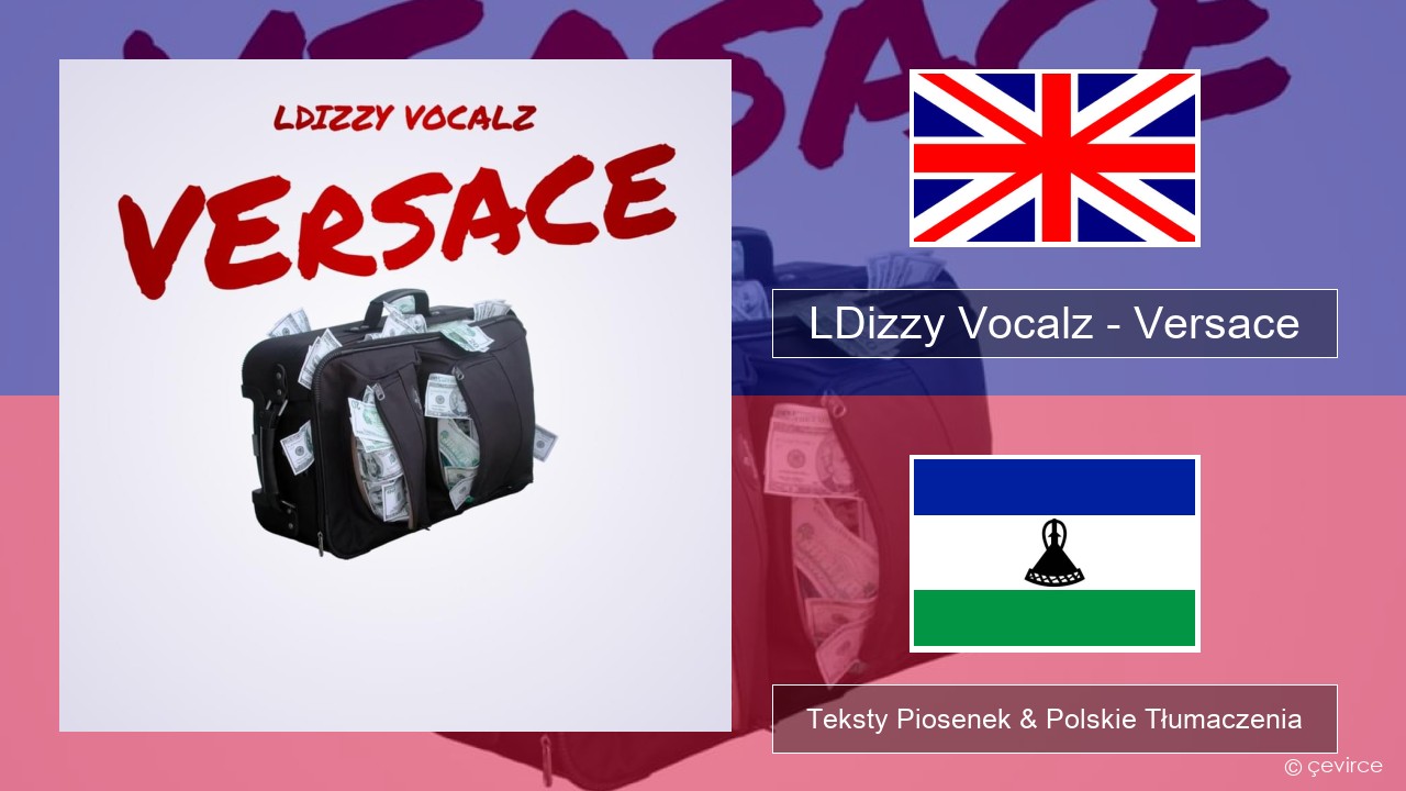 LDizzy Vocalz – Versace Polski Teksty Piosenek & Polskie Tłumaczenia