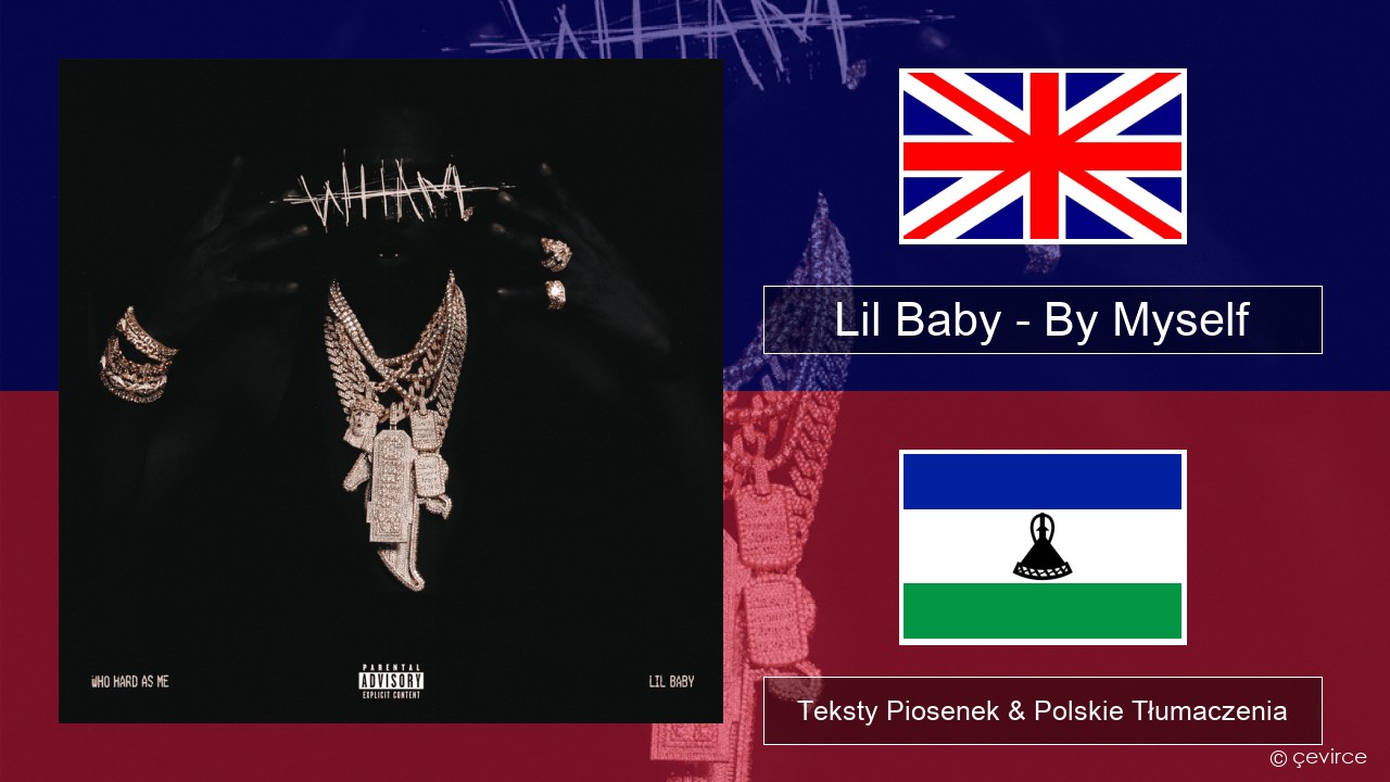 Lil Baby – By Myself Polski Teksty Piosenek & Polskie Tłumaczenia