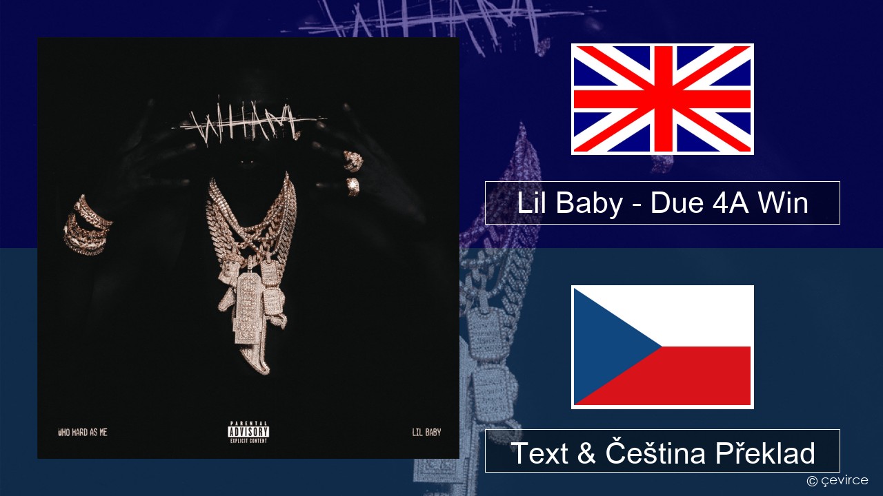 Lil Baby – Due 4A Win Anglický Text & Čeština Překlad