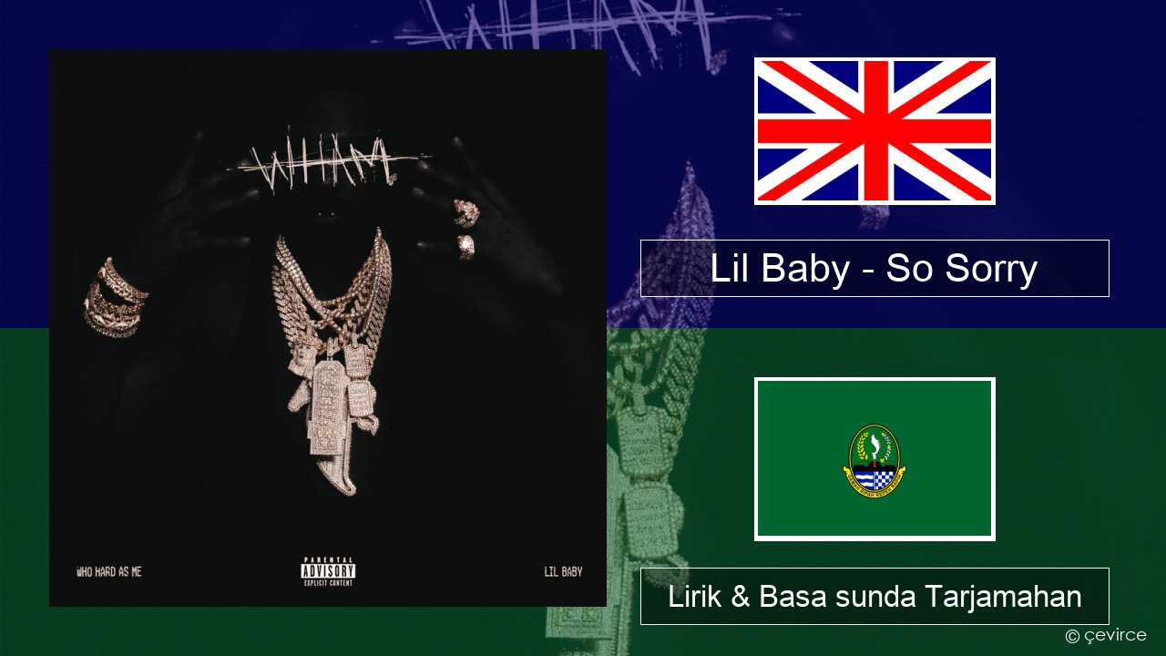 Lil Baby – So Sorry Basa inggris Lirik & Basa sunda Tarjamahan