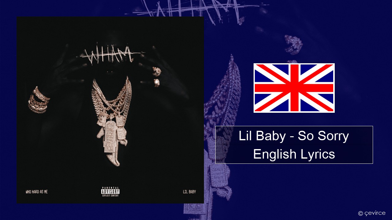 Lil Baby – So Sorry English Lyrics