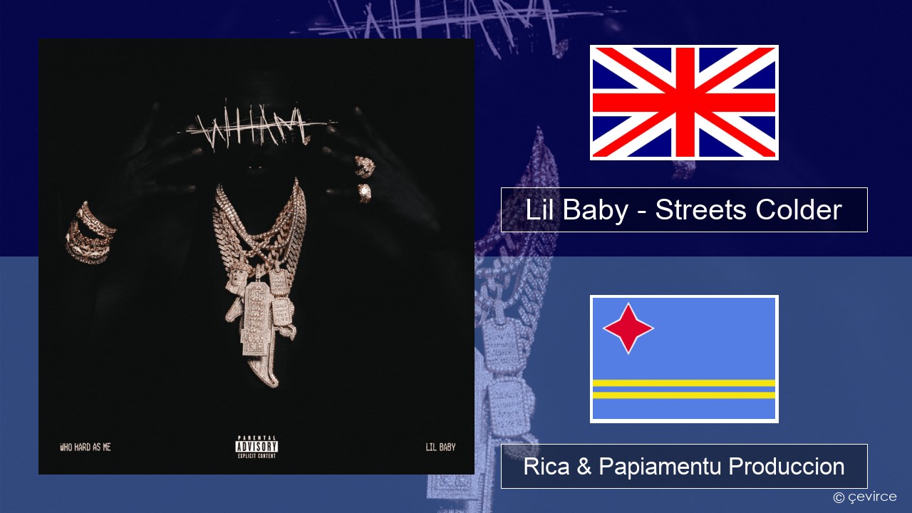 Lil Baby – Streets Colder Ing Rica & Papiamentu Produccion